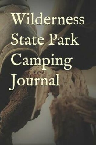 Cover of Wilderness State Park Camping Journal