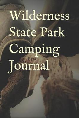 Book cover for Wilderness State Park Camping Journal