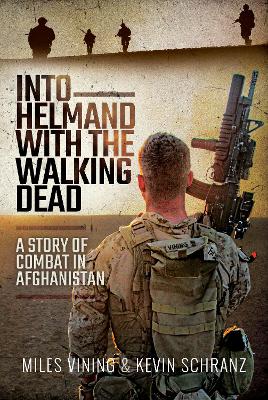 Book cover for Into Helmand with the Walking Dead