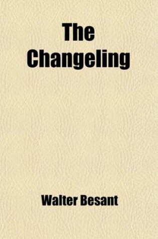 Cover of The Changeling; A Novel