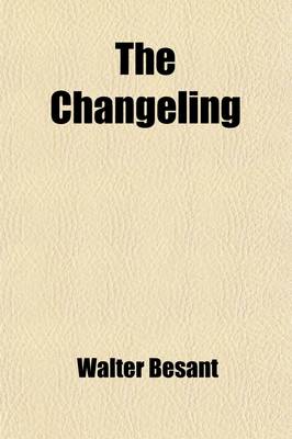 Book cover for The Changeling; A Novel
