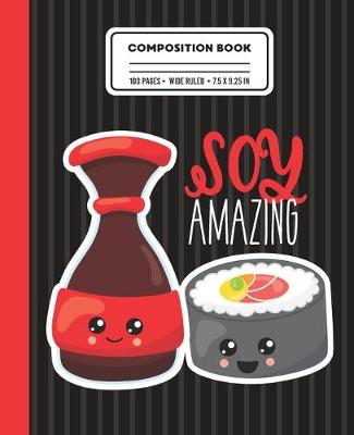 Book cover for Composition Book Soy Amazing