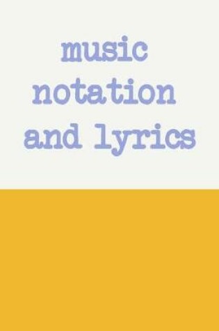 Cover of Music Notation and Lyrics