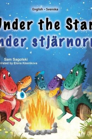 Cover of Under the Stars (English Swedish Bilingual Kids Book)