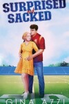 Book cover for Surprised and Sacked