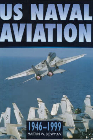 Cover of Us Naval Aviation in Camera, 1946-1999