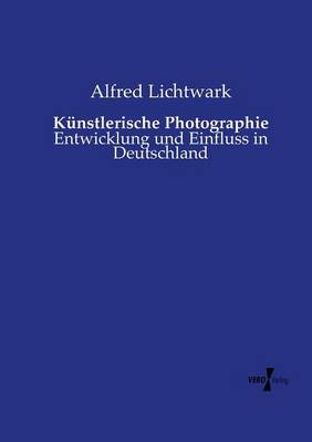 Book cover for Künstlerische Photographie