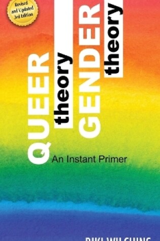 Cover of Queer Theory, Gender Theory - An Instant Primer