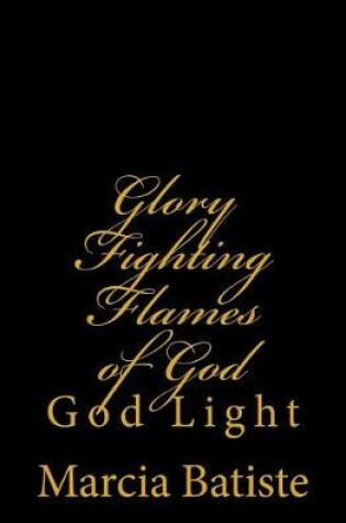 Cover of Glory Fighting Flames of God