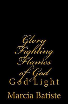 Book cover for Glory Fighting Flames of God