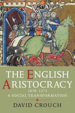 Cover of The English Aristocracy, 1070-1272