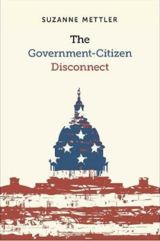 Cover of The Government-Citizen Disconnect