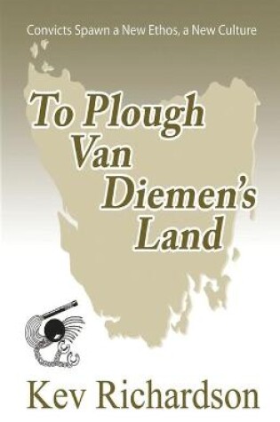 Cover of To Plough Van Diemen's Land