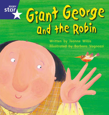 Cover of Star Phonics: Giant George and the Robin (Phase 5)