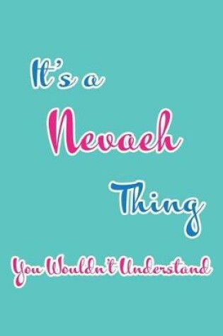 Cover of It's a Nevaeh Thing You Wouldn't Understand