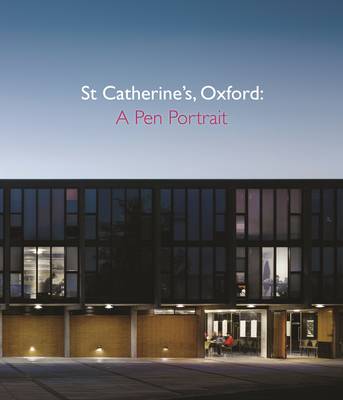 Book cover for St Catherine's, Oxford: A Pen Portrait