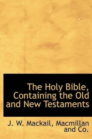 Cover of The Holy Bible, Containing the Old and New Testaments