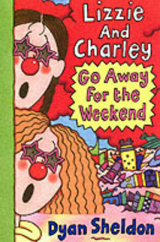 Cover of Lizzie And Charley On The Weekend