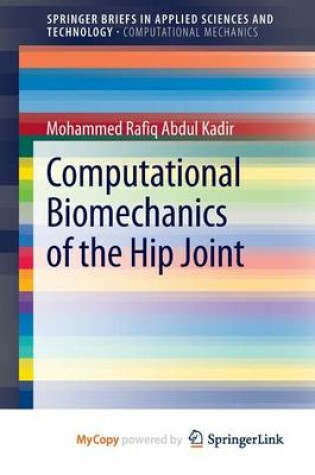 Cover of Computational Biomechanics of the Hip Joint