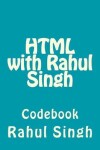 Book cover for HTML with Rahul Singh