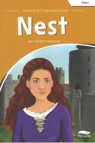 Cover of Teithio'n Ôl i'r Oesoedd Canol: Nest
