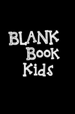 Cover of Blank Book Kids