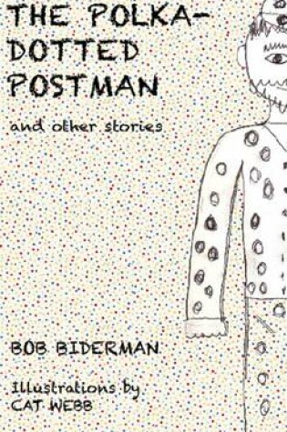 Cover of The Polka-Dotted Postman and Other Stories