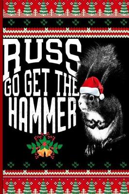 Book cover for Russ Go Get The Hammer