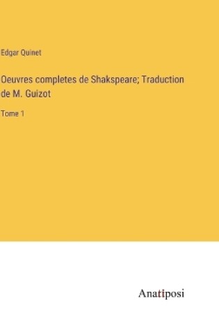 Cover of Oeuvres completes de Shakspeare; Traduction de M. Guizot