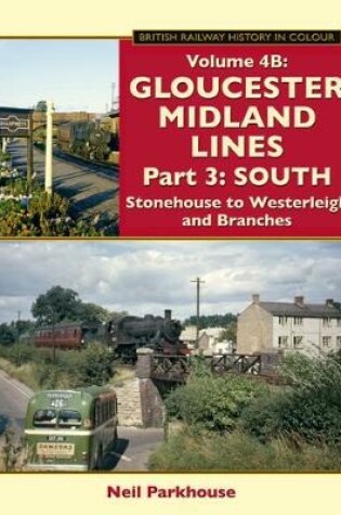 Cover of Gloucester Midland Lines Part 3: South