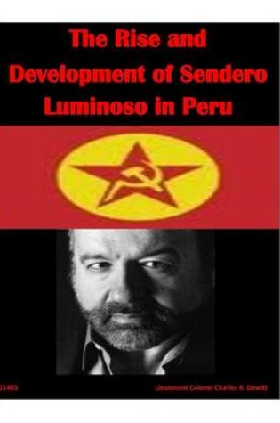 Cover of The Rise and Development of Sendero Luminoso in Peru