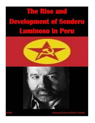 Book cover for The Rise and Development of Sendero Luminoso in Peru