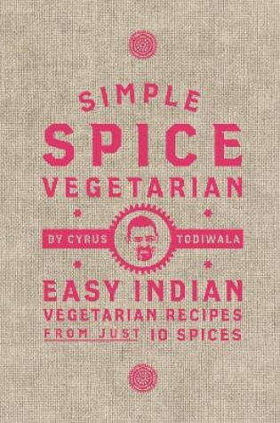 Cover of Simple Spice Vegetarian