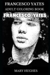 Book cover for Francesco Yates Adult Coloring Book