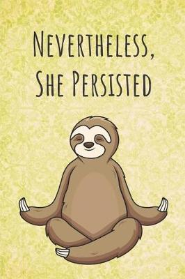 Book cover for Nevertheless, She Persisted