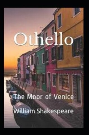 Cover of Othello, The Moor of Venice(illustrated edition)