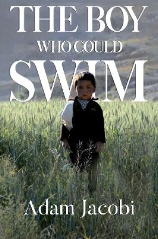 Cover of The Boy Who Could Swim