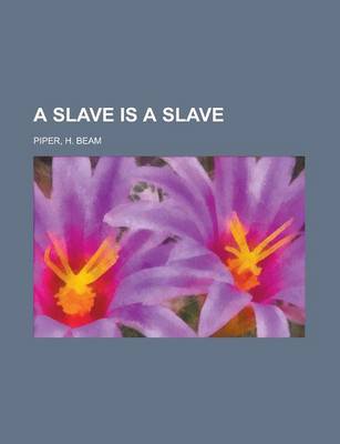 Book cover for A Slave Is a Slave