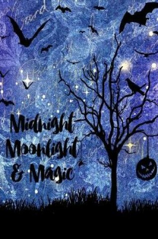Cover of Midnight, Moonlight & Magic