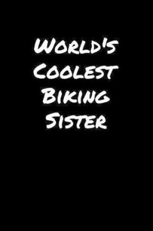 Cover of World's Coolest Biking Sister