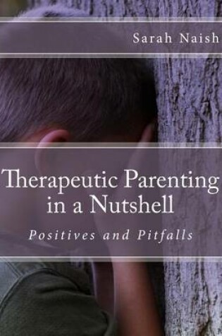 Cover of Therapeutic Parenting in a Nutshell