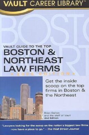 Cover of The Vault Guide to the Top Boston & Northeast Law Firms