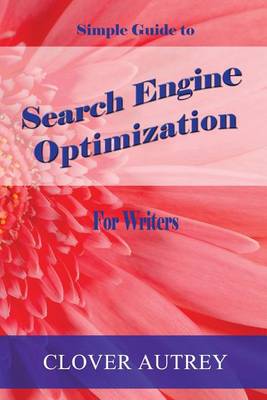 Book cover for Search Engine Optimization for Writers