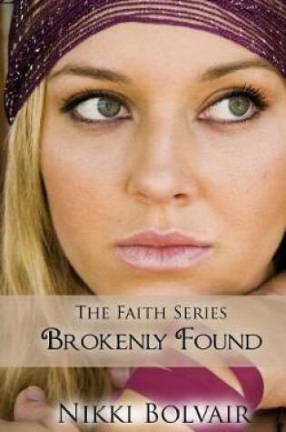 Cover of Brokenly Found