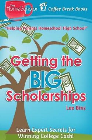 Cover of Getting the Big Scholarships