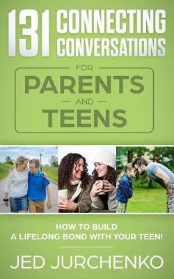 Book cover for 131 Connecting Conversations for Parents and Teens