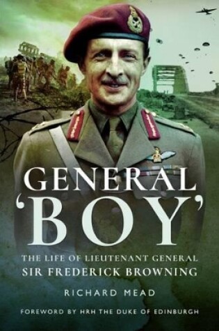Cover of General Boy: The Life of Leiutenant General Sir Frederick Browning