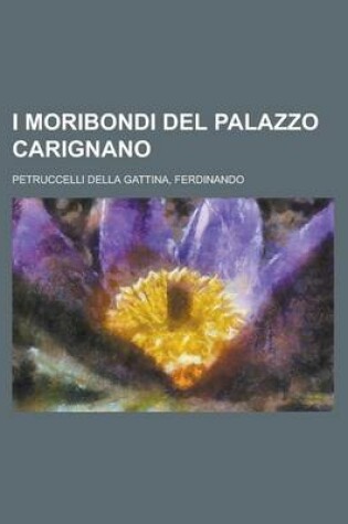 Cover of I Moribondi del Palazzo Carignano