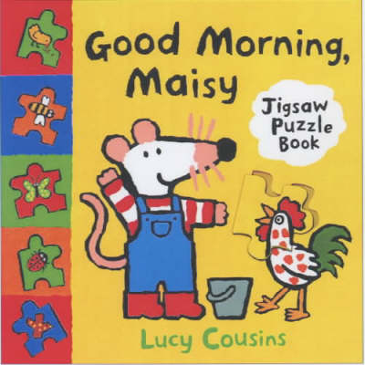 Book cover for Good Morning Maisy Jigsaw Book