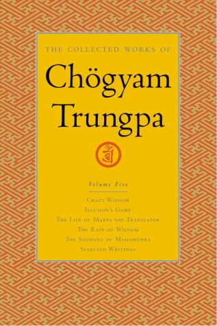 Book cover for The Collected Works of Choegyam Trungpa, Volume 5